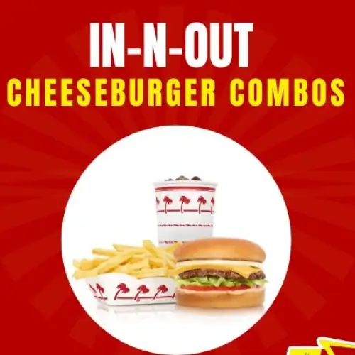 In-N-Out Cheeseburger combo with fries and a drink